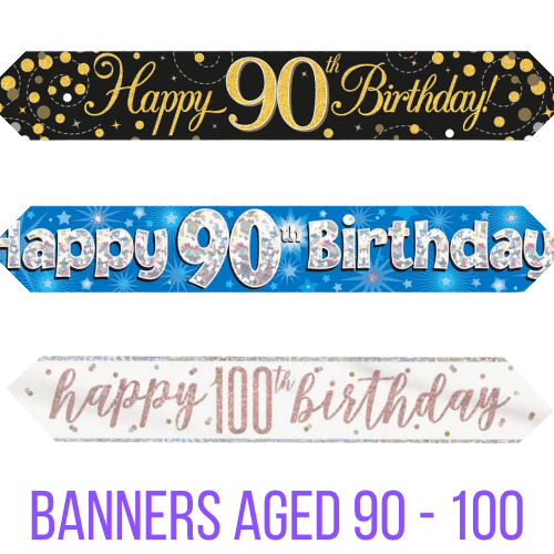 Birthday Banners ages 90- 100 from Cardiff Balloons